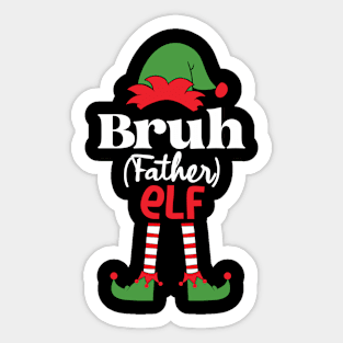 Bruh Family Elf Christmas Matching Father Dad Version Sticker